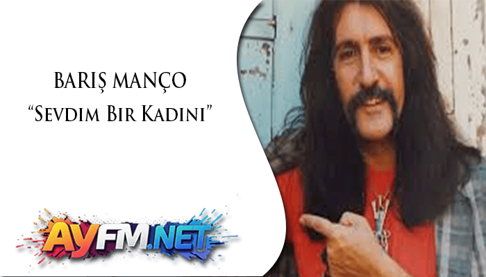Barış Manço – Sevdim Bir Kadını